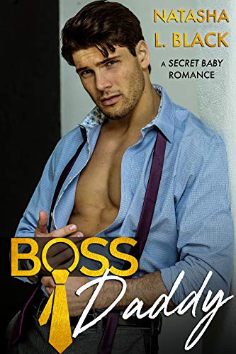 Boss Daddy: A Secret Baby Romance on Kindle