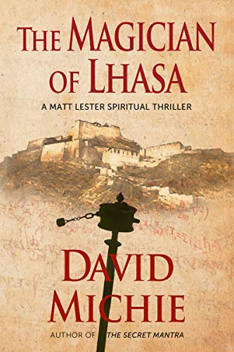 The Magician of Lhasa (A Matt Lester Spiritual Thriller Book 1) on Kindle