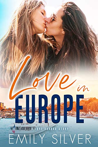 Love in Europe (Love Abroad Series Book 2) on Kindle