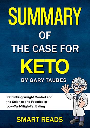 Summary of The Case For Keto by Gary Taubes on Kindle