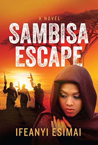 Sambisa Escape: A Novel on Kindle
