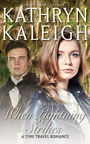 When Lightning Strikes: A Time Travel Romance (Once Upon a Time Book 3) on Kindle
