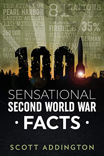 1001 Sensational Second World War Facts on Kindle