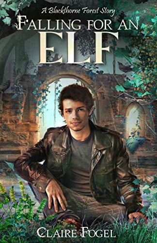 Falling For An Elf: A Blackthorne Forest Story on Kindle