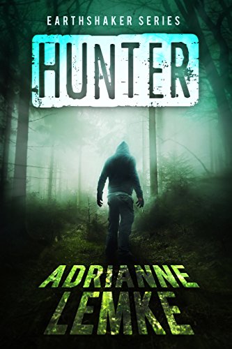 Hunter (Earthshaker Series Book 3) on Kindle