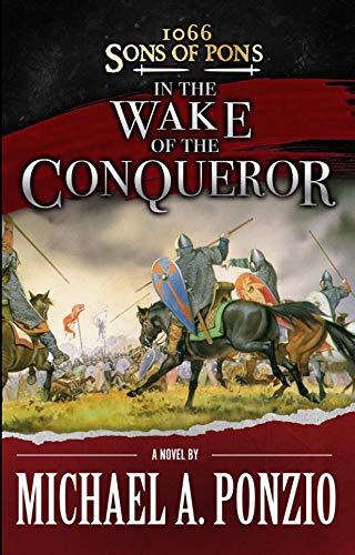1066 Sons of Pons: In the Wake of the Conqueror (Warriors and Monks Book 2) on Kindle