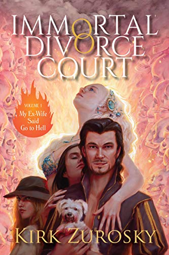 My Ex-Wife Said Go to Hell (Immortal Divorce Court Book 1) on Kindle