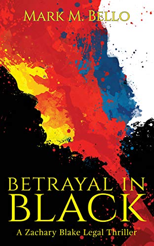 Betrayal in Black (A Zachary Blake Legal Thriller Book 4) on Kindle