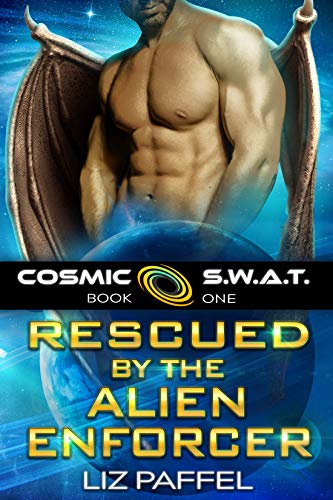Rescued by the Alien Enforcer (Cosmic SWAT Book 1) on Kindle