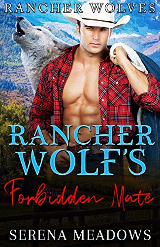 Rancher Wolf's Forbidden Mate (Rancher Wolves Book 4) on Kindle