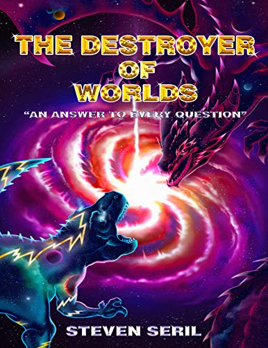 The Destroyer of Worlds: An Answer to Every Question on Kindle