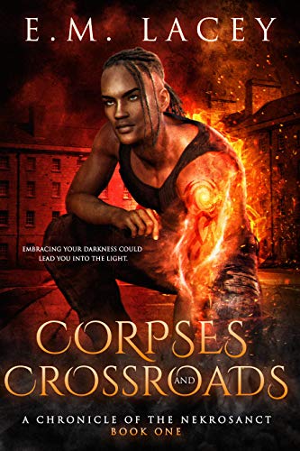 Corpses and Crossroads (Chronicles of the Nekrosanct Book 1) on Kindle