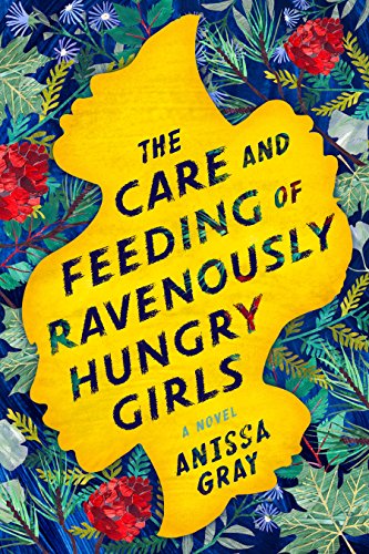 The Care and Feeding of Ravenously Hungry Girls on Kindle