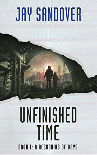 Unfinished Time (A Reckoning of Days Book 1) on Kindle