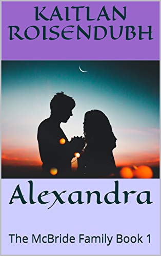 Alexandra (The McBride Women Book 1) on Kindle