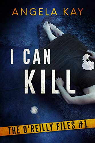 I Can Kill (The O'Reilly Files Book 1) on Kindle