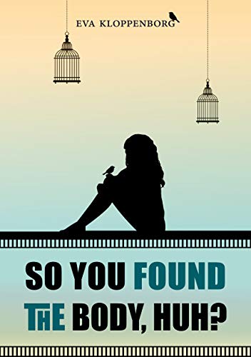 So You Found The Body, Huh? on Kindle
