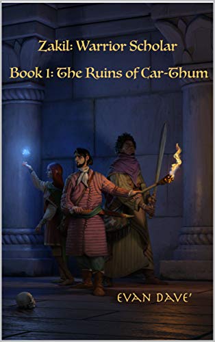 The Ruins of Car-Thum (Zakil: Warrior Scholar Book 1) on Kindle