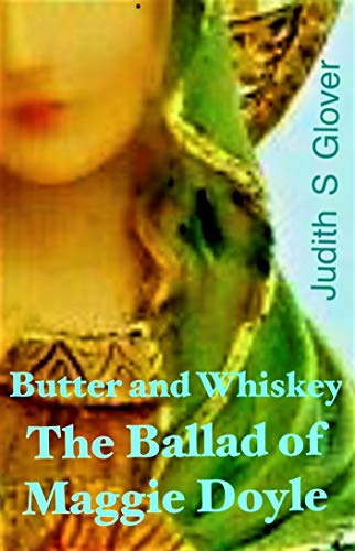 Butter and Whiskey: The Ballad of Maggie Doyle on Kindle