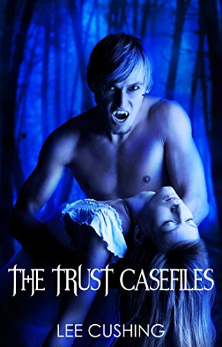 The Trust Casefiles on Kindle