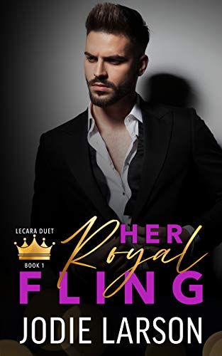 Her Royal Fling (Lecara Duet Book 1) on Kindle