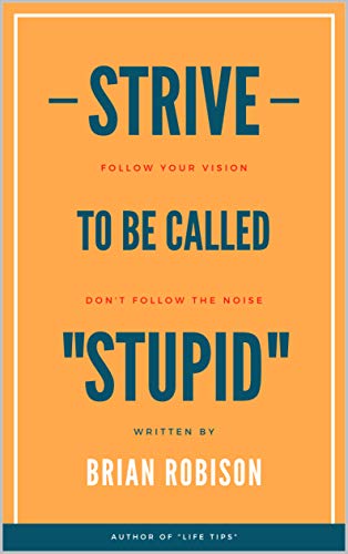 Strive to Be Called Stupid on Kindle