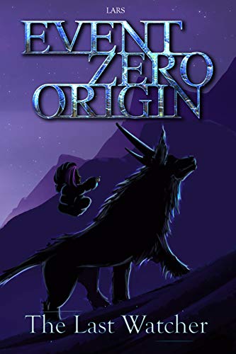 Event Zero Origin: The Last Watcher on Kindle
