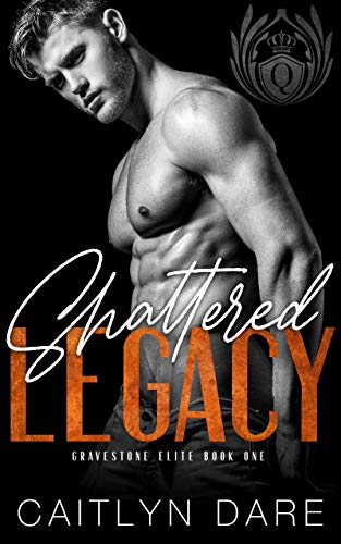 Shattered Legacy (Gravestone Elite Book 1) on Kindle