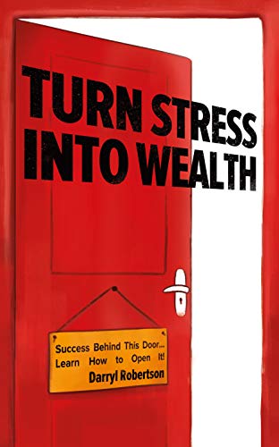 Turn Stress Into Wealth on Kindle
