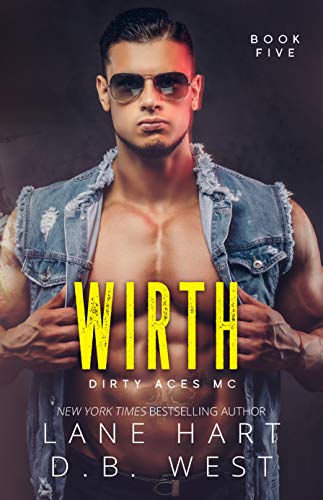 Wirth (Dirty Aces MC Book 5) on Kindle