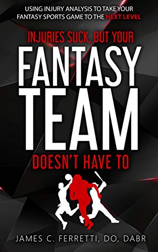 Injuries Suck but Your Fantasy Team Doesn't Have To on Kindle