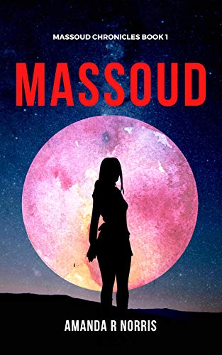 Massoud (Massoud Chronicles Book 1) on Kindle