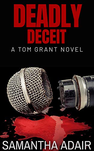 Deadly Deceit (The Tom Grant Series Book 2) on Kindle
