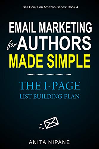 Email Marketing for Authors Made Simple: The 1-Page List Building Plan (Sell Books on Amazon Book 5) on Kindle