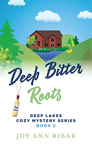 Deep Bitter Roots (Deep Lakes Cozy Mystery Series Book 2) on Kindle