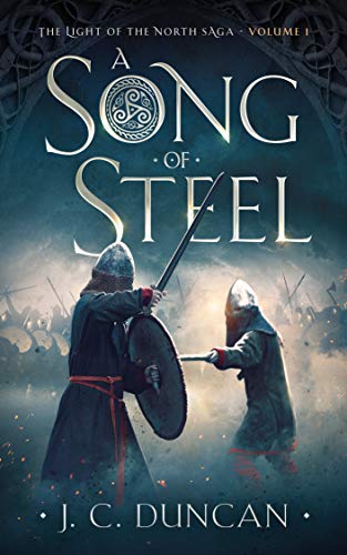 A Song Of Steel (The Light of the North Saga Book 1) on Kindle
