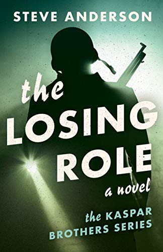 The Losing Role (Kaspar Brothers) on Kindle
