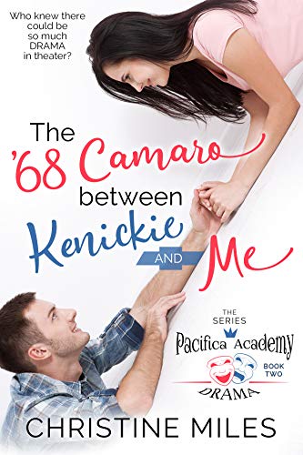 The '68 Camaro Between Kenickie and Me (Pacifica Academy Drama Series Book 2) on Kindle