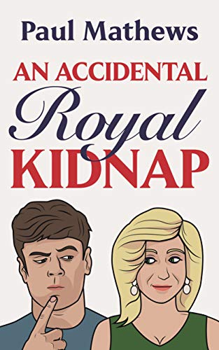 An Accidental Royal Kidnap on Kindle