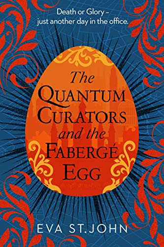 The Quantum Curators and the Fabergé Egg (The Quantum Curators Book 1) on Kindle