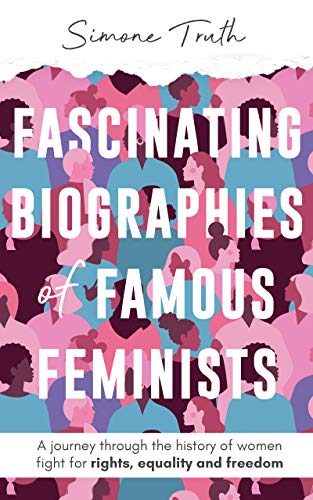 Fascinating Biographies of Famous Feminists on Kindle