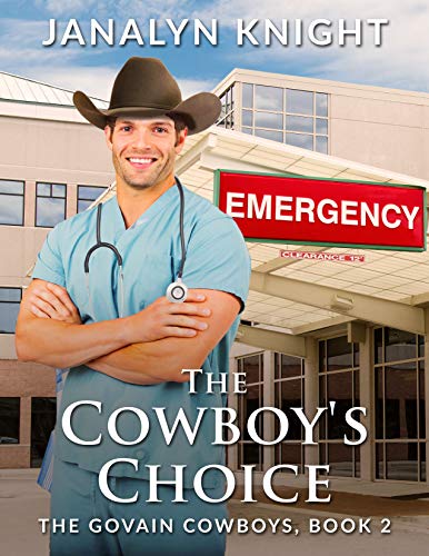 The Cowboy's Choice (The Govain Cowboys Book 2) on Kindle