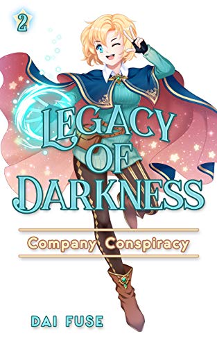 Legacy of Darkness: Volume 2: Company Conspiracy (Legacy Trilogy) on Kindle