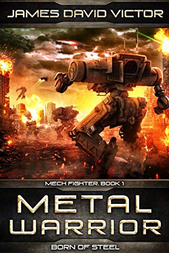 Metal Warrior: Born of Steel (Mech Fighter Book 1) on Kindle
