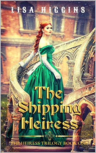 The Shipping Heiress (The Heiress Trilogy Book 1) on Kindle