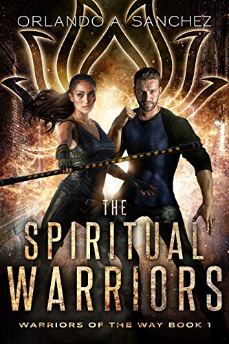 The Spiritual Warriors (Warriors of the Way Book 1) on Kindle