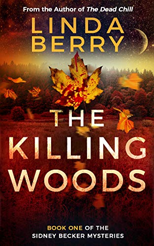 The Killing Woods (The Sidney Becker Mysteries Book 1) on Kindle