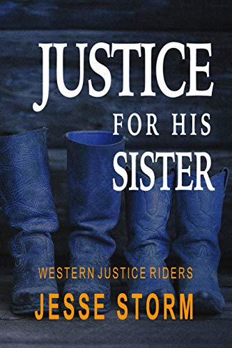 Justice For His Sister (Western Justice Riders) on Kindle