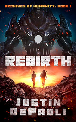 Rebirth (Archives of Humanity Book 1) on Kindle