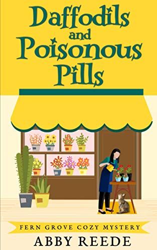 Daffodils and Poisonous Pills (Fern Grove Cozy Mystery Book 6) on Kindle